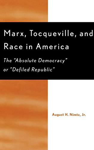 Marx, Tocqueville &amp; Race in America