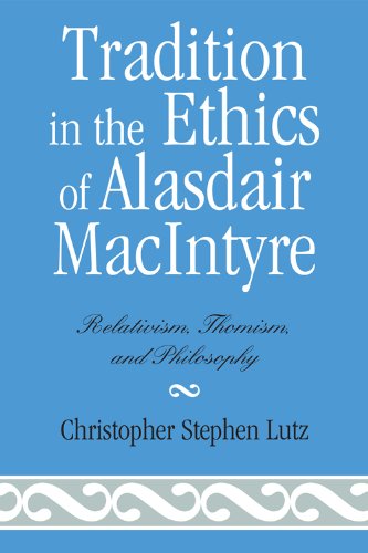 Tradition in the Ethics of Alasdair MacIntyre