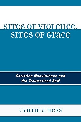 Sites of Violence, Sites of Grace