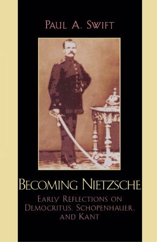 Becoming Nietzsche