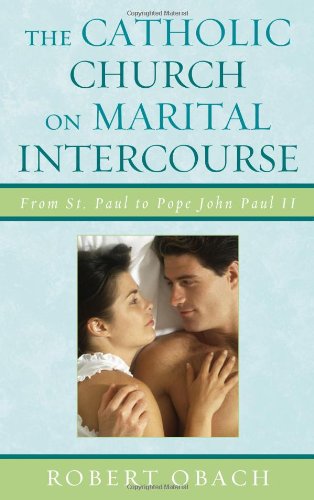 The Catholic Church on Marital Intercourse