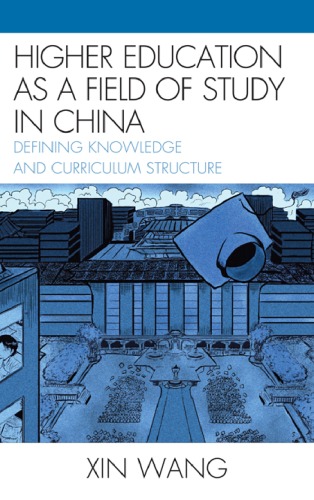 Higher Education as a Field of Study in China