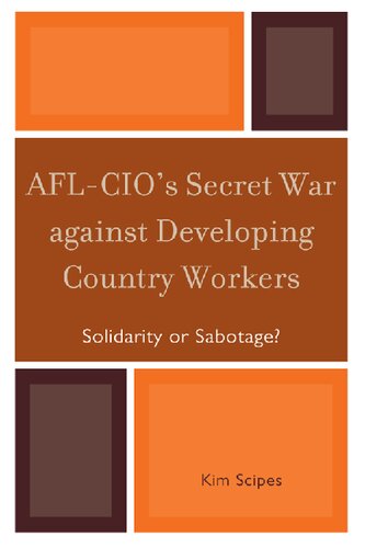 AFL-CIO's Secret War against Developing Country Workers