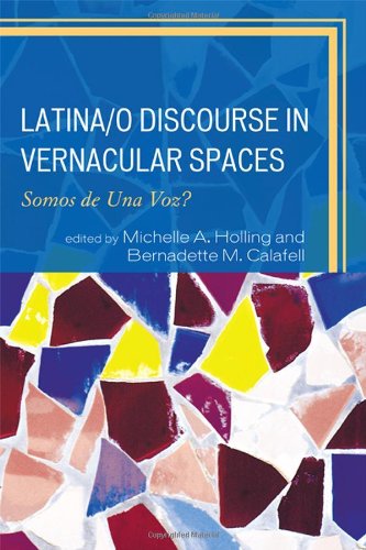 Latina/o Discourse in Vernacular Spaces