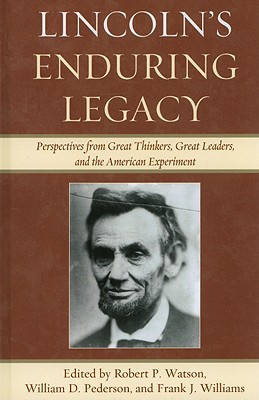 Lincoln's Enduring Legacy