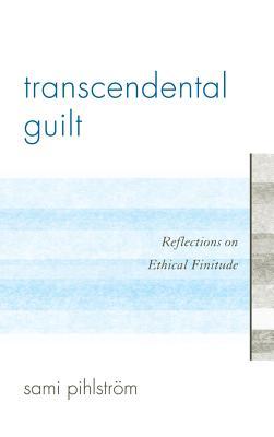 Transcendental Guilt