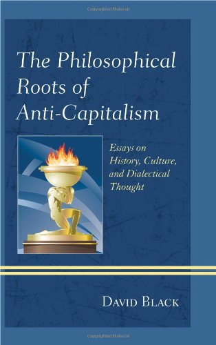 The Philosophical Roots of Anti-Capitalism