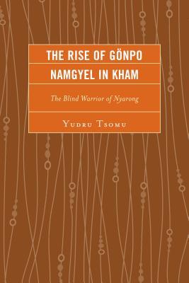 The Rise of G�npo Namgyel in Kham