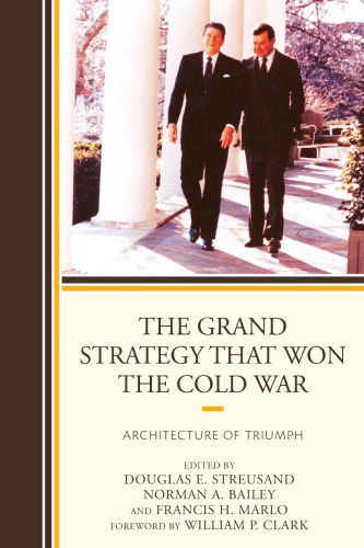 The Grand Strategy That Won the Cold War