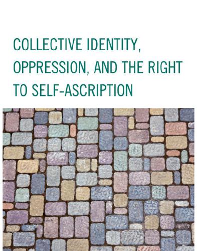 Collective Identity, Oppression, and the Right to Self-Ascription