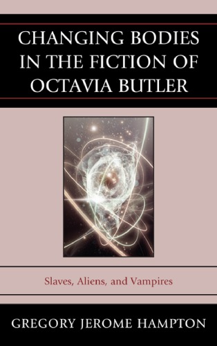 Changing Bodies in the Fiction of Octavia Butler