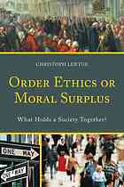 Order Ethics or Moral Surplus