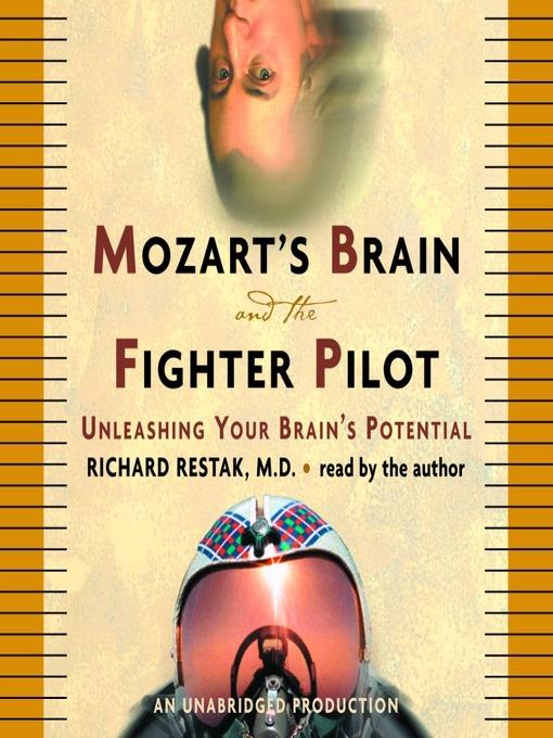 Mozart's Brain and the Fighter Pilot