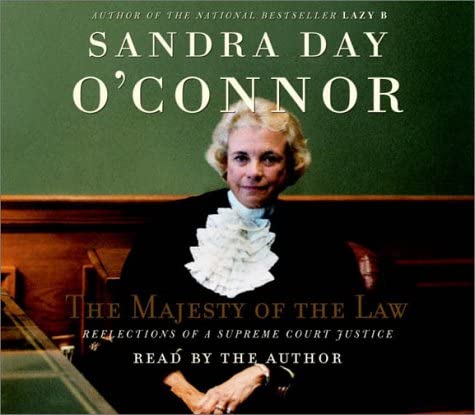 The Majesty of the Law: Reflections of a Supreme Court Justice