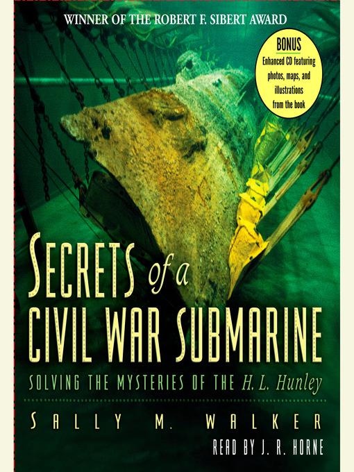 Secrets of a Civil War Submarine