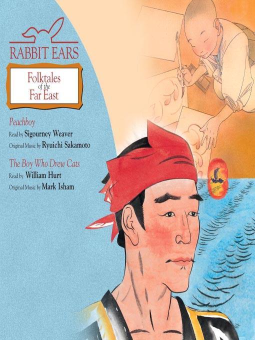 Rabbit Ears Folktales of the Far East