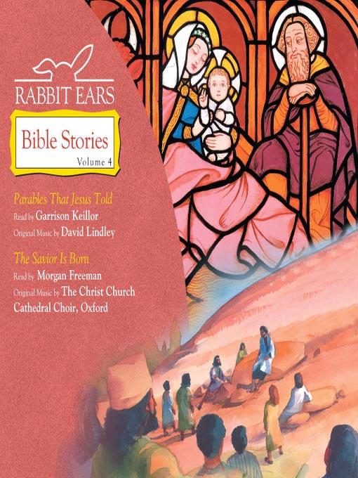 Rabbit Ears Bible Stories, Volume 4