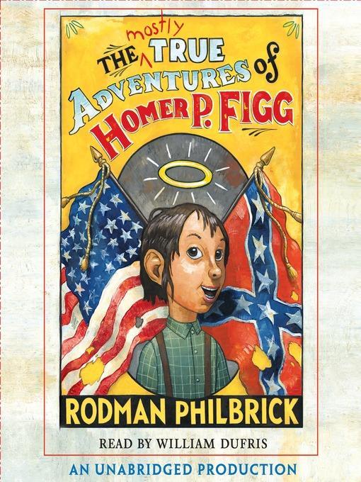 The Mostly True Adventures of Homer P. Figg