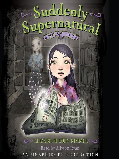 Suddenly Supernatural, Books 1 and 2