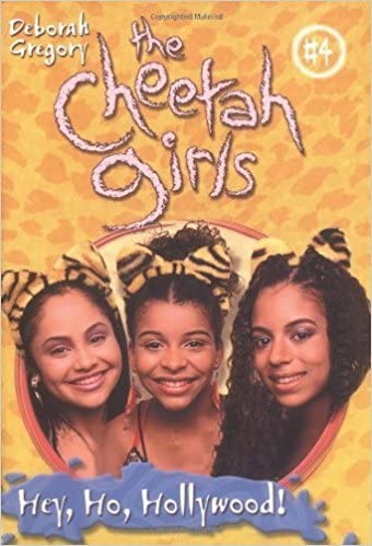 Hey, Ho, Hollywood! (The Cheetah Girls #4)