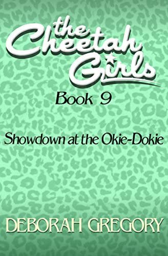 Showdown at the Okie-Dokie (The Cheetah Girls #9)