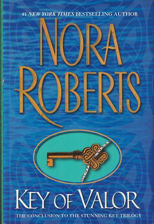 KEY OF VALOR (THE THIRD BOOK IN THE KEY TRILOGY)