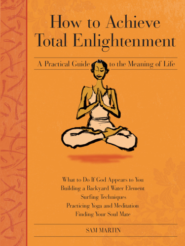 How to Achieve Total Enlightenment