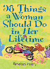 98 Things a Woman Should Do in Her Lifetime