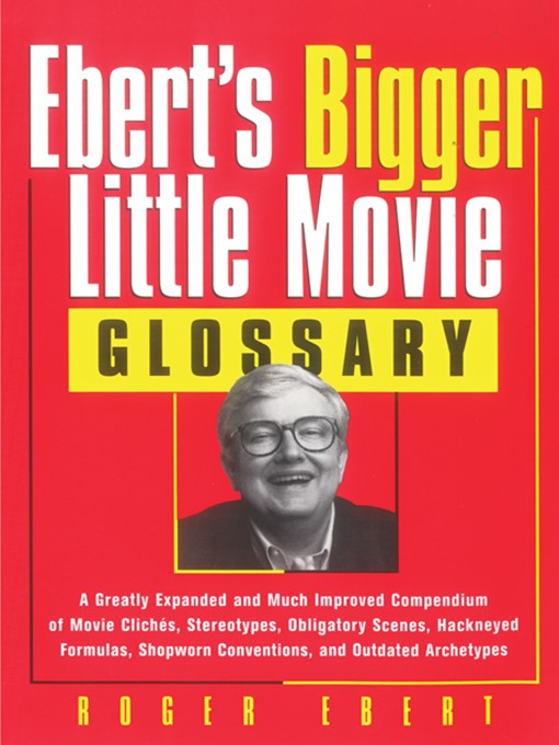 Ebert's Bigger Little Movie Glossary