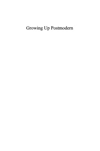 Growing Up Postmodern