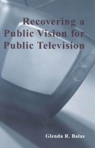 Recovering a Public Vision for Public Television