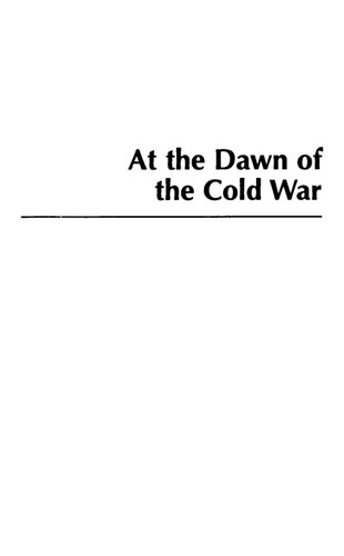 At the Dawn of the Cold War