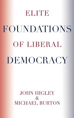 Elite Foundations of Liberal Democracy