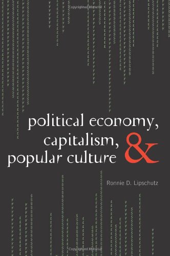 Political Economy, Capitalism, and Popular Culture