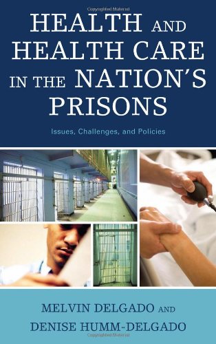 Health and Health Care in the Nation's Prisons