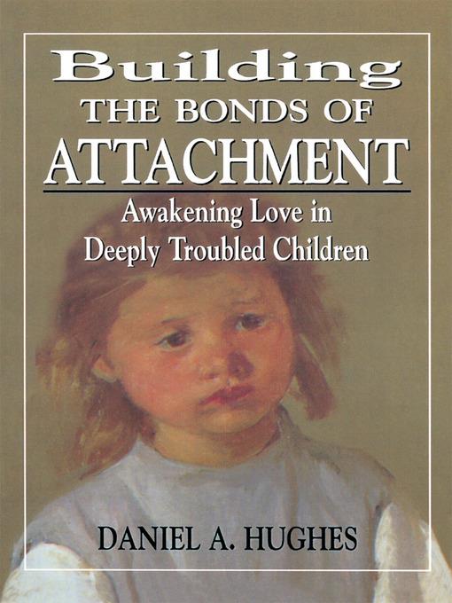 Building the Bonds of Attachment