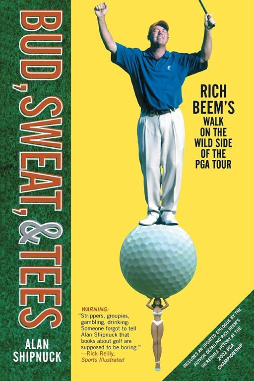 Bud, Sweat, &amp; Tees: Rich Beem's Walk on the Wild Side of the PGA Tour
