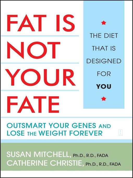 Fat Is Not Your Fate