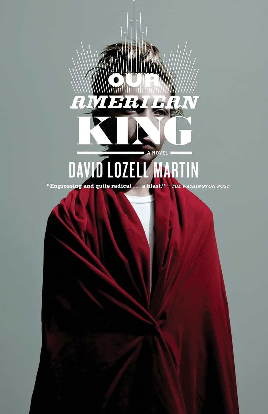 Our American King: A Novel