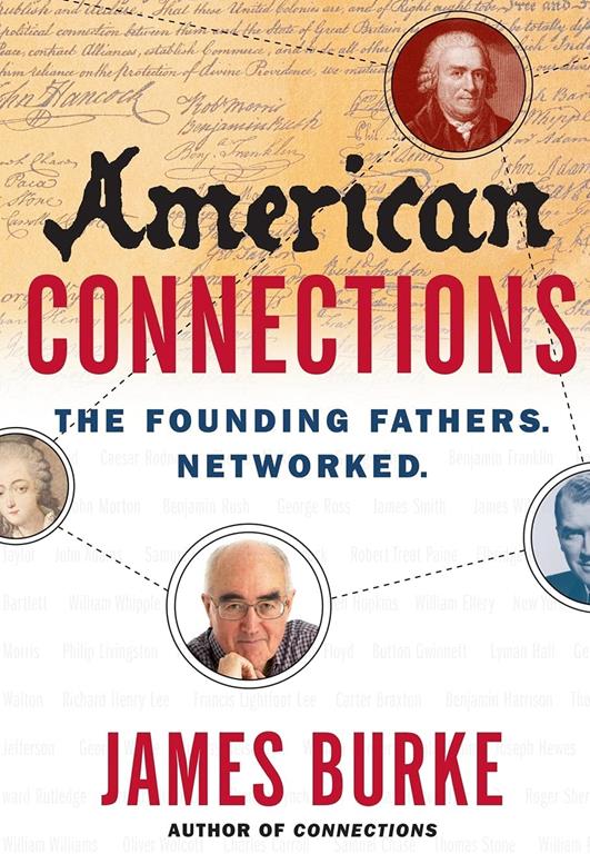 American Connections: The Founding Fathers. Networked.