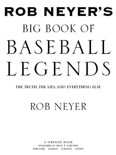 Rob Neyer's Big Book of Baseball Legends