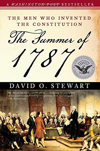 The Summer of 1787: The Men Who Invented the Constitution (Simon &amp; Schuster America Collection)