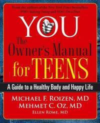 YOU: The Owner's Manual for Teens