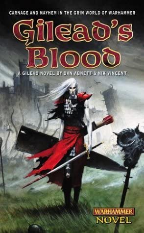 Gilead's Blood (Warhammer Novels)