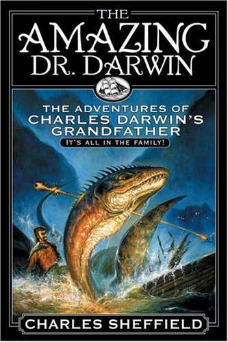 The Amazing Dr. Darwin: The Adventures of Charles Darwin's Grandfather