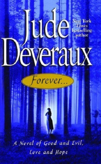 Forever: A Novel of Good and Evil, Love and Hope