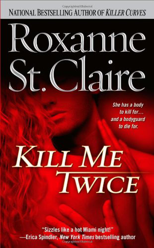 Kill Me Twice (The Bullet Catchers, Book 1)