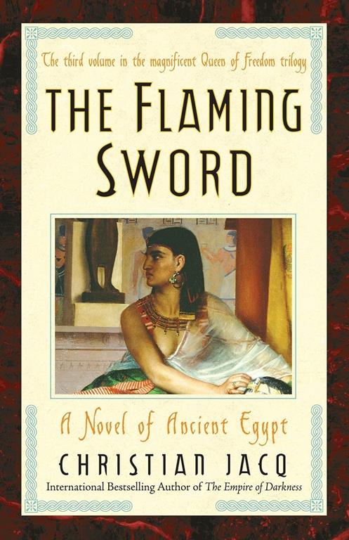 The Flaming Sword: A Novel of Ancient Egypt (3) (Queen of Freedom Trilogy)