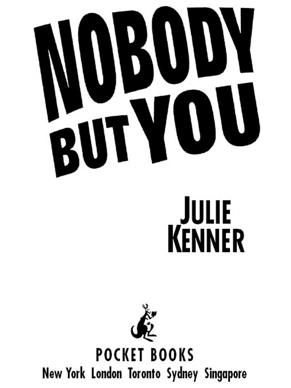 Nobody But You