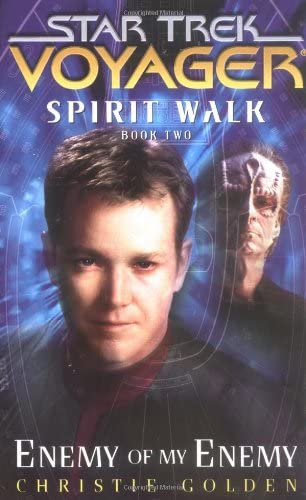 Enemy of My Enemy (Star Trek Voyager: Spirit Walk, Book 2)